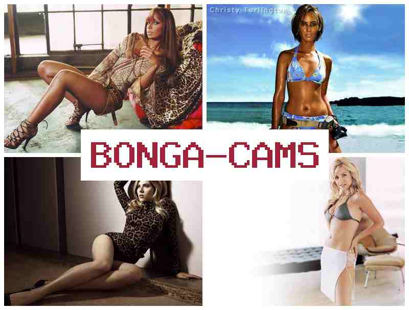 BONGA CAMZ 🆓 Sex Porn Solo, Webcam & Big Ass Russian Slut