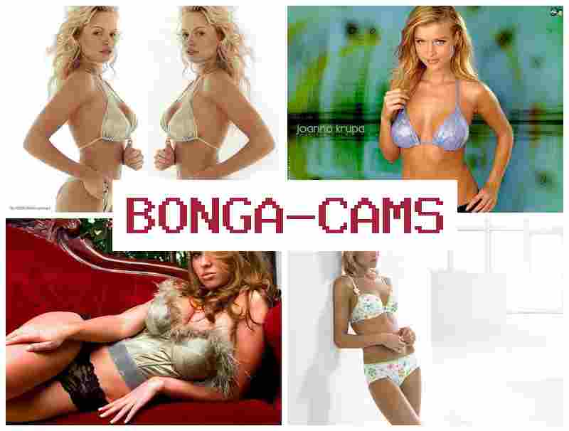 BONGA CAMD 🔶 Porn Time & HD Sex Squirts