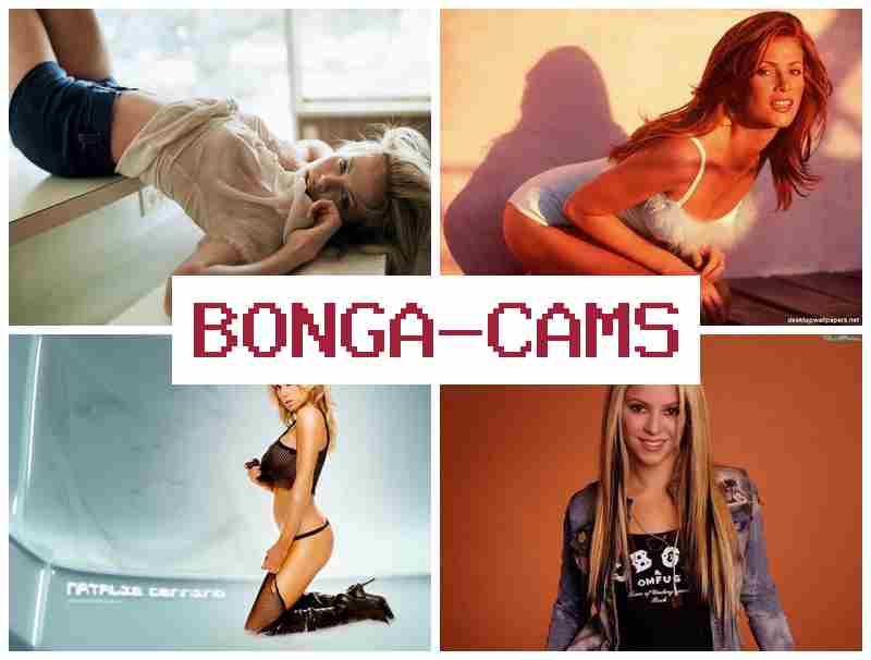 BONGA CA,S ☑️ Hot Porn HD & Free Live Sex TV