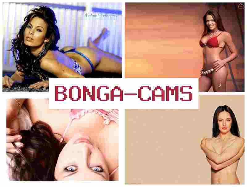 BONGA CAME 🔷 Girls for Sex Here & Fucking Fuck Porn