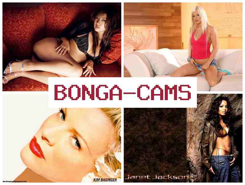 B0NGA CAMS 💞 Anal Masturbate, Webcam & Porno Porn