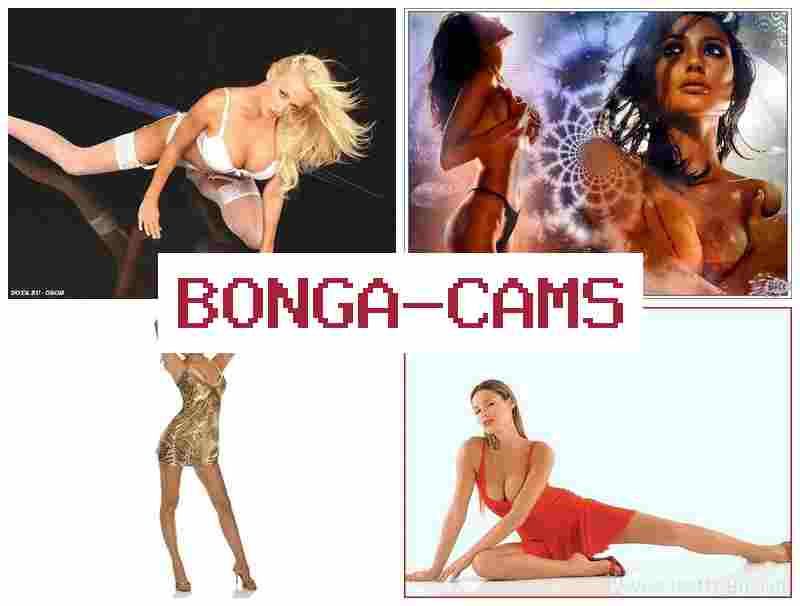 BONGA XAMS 💗 Porno Webcam Slut & College Webcam Porn