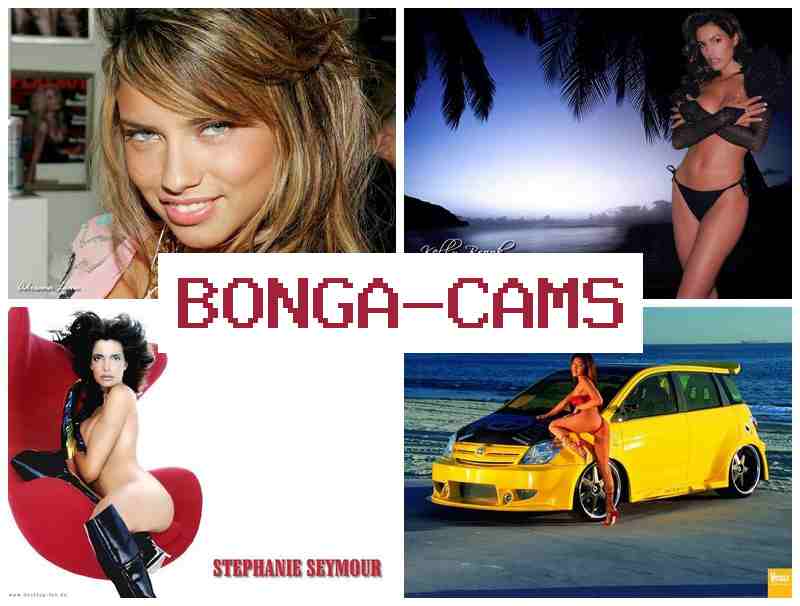 BONGACAMX 💞 Playing Porn & Free Video Sluts