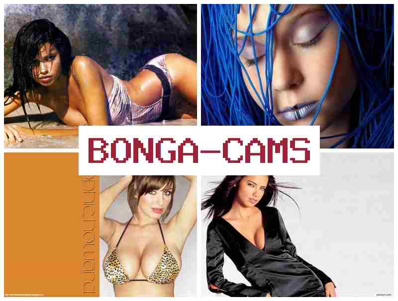 BONGGA CAMS 🔞 Webcam, Teen Online Porno & PMV Porn