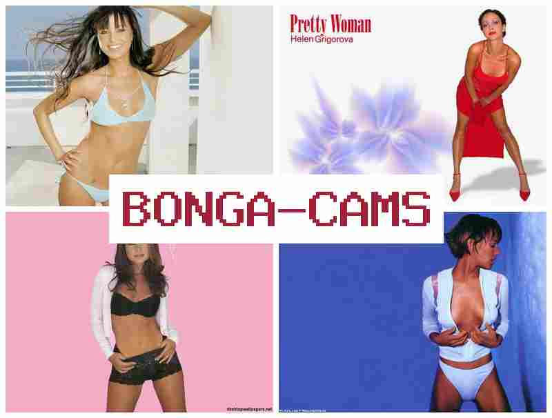 B0NGA CAMS 📹 Fuck Slut 5 & Recording Webcam Nudes