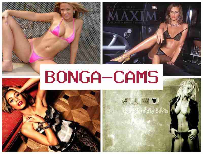 BONGA CAMA 🔻 Teen Girls Webcam COM & Sex Porn Girls