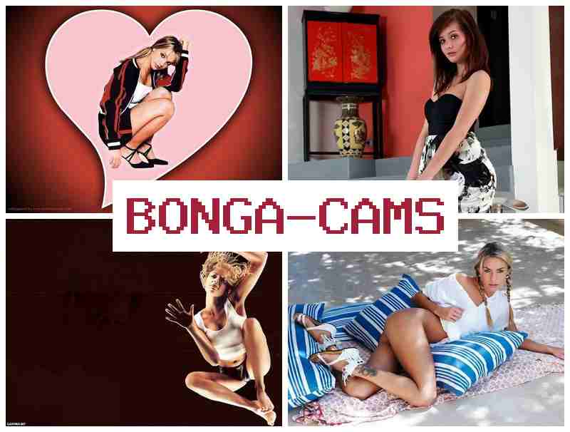 BONGA CAM 🆒 Free is Back Sex & Swallow Sluts