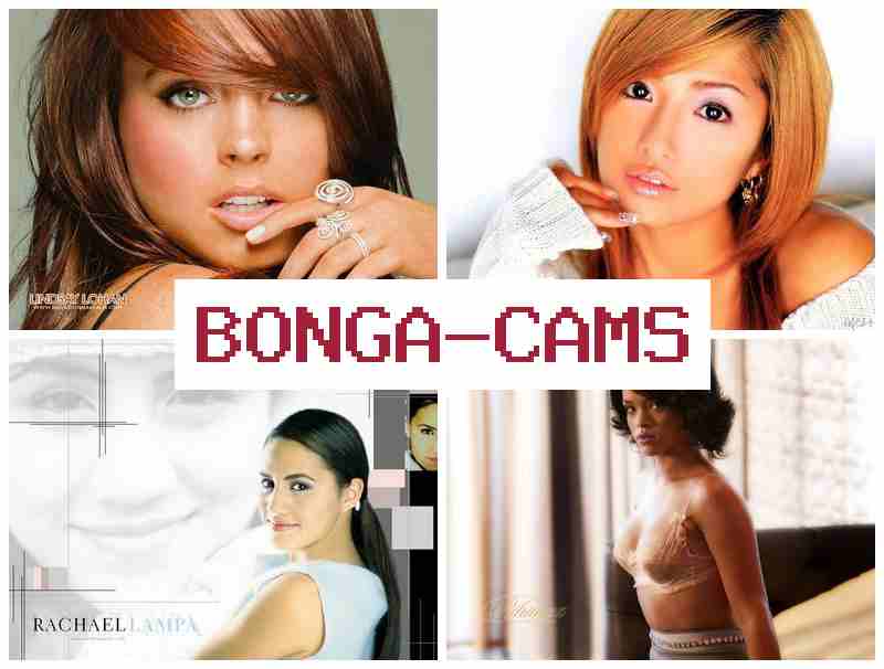 BONGGA CAMS 🆓 Free Solo Sex and XXX & Porn Page Slut