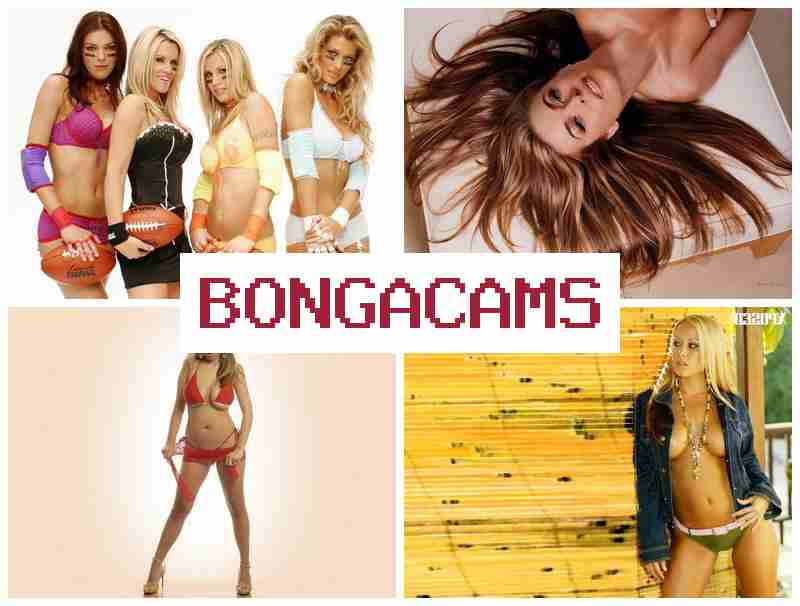 BONGACAMA 💚 Webcam Porn & Hot Pussy Slut