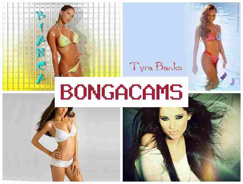 BONGACAM 💞 Porn Online & Pussy Nude Webcam