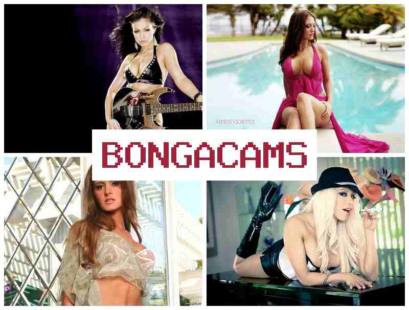 BONGACAAMS 🆒 Filming Reality Sex & Slut Porn