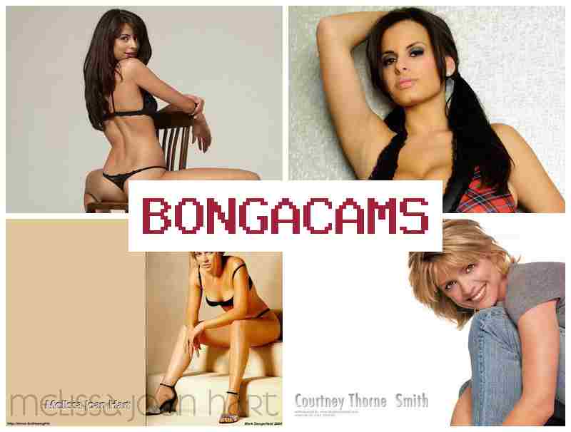 BONGA CCAMS ▓ Milf Slut Video & Webcam Whores