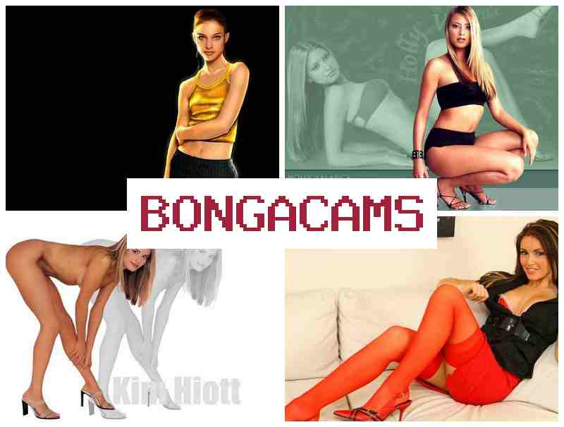 BONGACMAS 📹 Film Sex Drive & Big Tits, Webcam Girls
