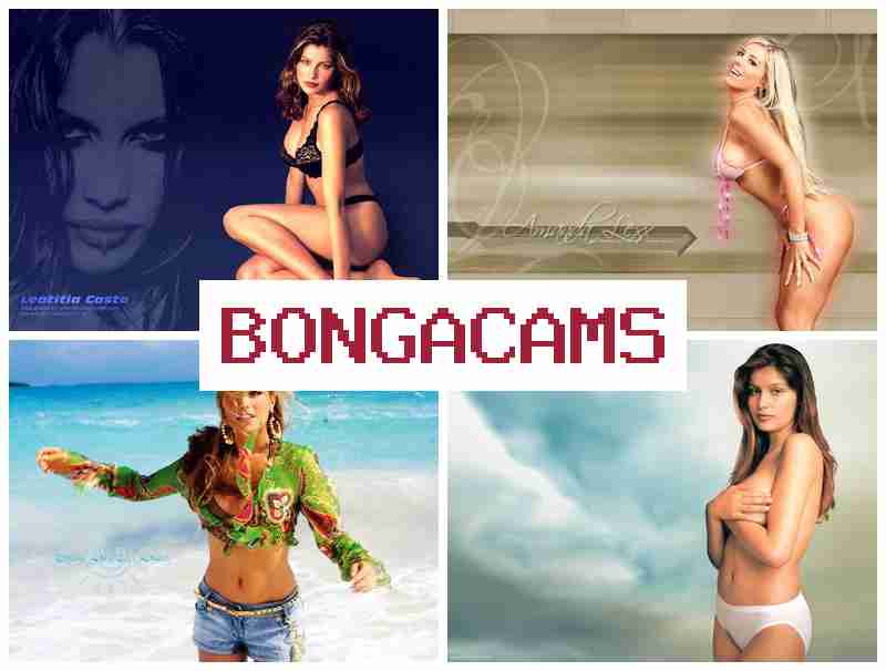 BONGACAMS 🔺 Film Sex Erotic Search Celebrity HD & Webcam Couple Private