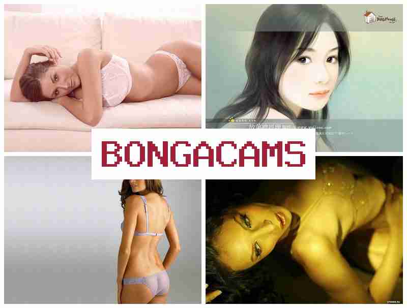 BONGA CAM 💋 Fisting Anal, Webcam Girls & Alt Porn
